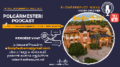 Már elérhető a Polgármesteri Podcast 3. adása